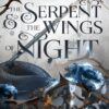 کتاب The Serpent & the Wings of Night (Crowns of Nyaxia Book 1) (بدون سانسور)