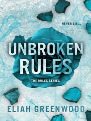 Unbroken Rules (The Rules Series Book 3) قوانین شکست ناپذیر (بدون حذفیات)