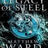 Legacy of Steel (The Legacy Trilogy Book 2) میراث فولاد (بدون حذفیات)