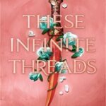 کتاب These Infinite Threads