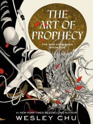 The Art of Prophecy (The War Arts Saga Book 1) (بدون حذفیات)