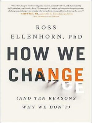 How We Change: (And Ten Reasons Why We Don't) (بدون حذفیات)