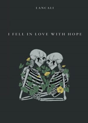 I Fell in Love with Hope من عاشق امید شدم (بدون حذفیات)