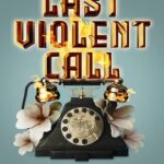 کتاب Last Violent Call