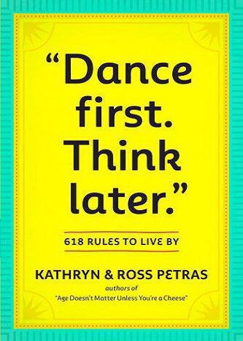 Dance First. Think Later