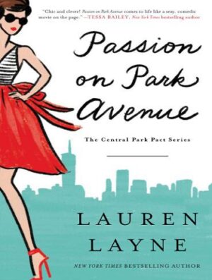 Passion on Park Avenue (The Central Park Pact Book 1) (بدون حذفیات)