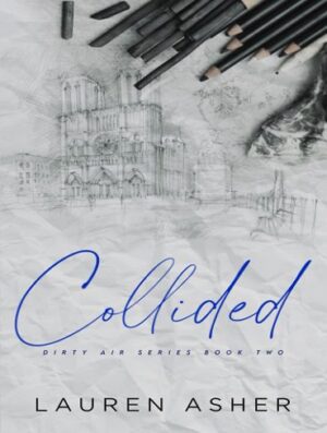 Collided (Dirty Air Series Book 2) برخورد کرد (بدون حذفیات)