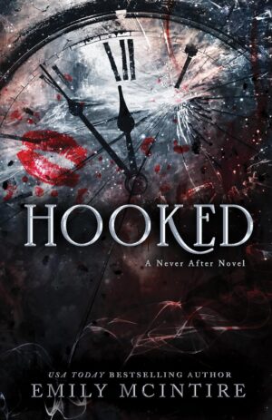 Hooked (Never After Series Book 1) (متن کامل)