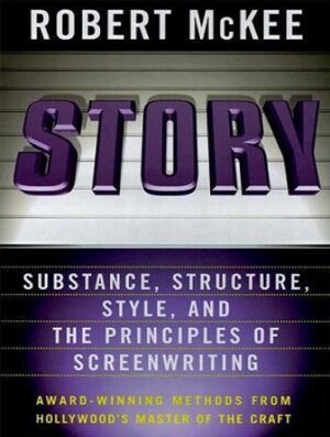 Story: Style, Structure, Substance, and the Principles of Screenwriting (بدون حذفیات)