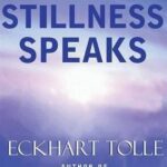 کتاب Stillness Speaks سکون صحبت می کند توسط اکهارت توله