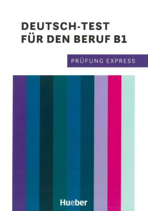 Prüfung Express. Deutsch-Test für den Beruf B1 آزمون اکسپرس. آزمون آلمانی برای شغل B1