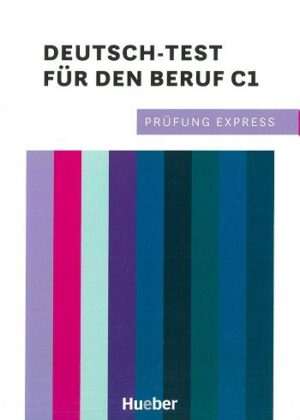 Prüfung Express. Deutsch-Test für den Beruf C1 آزمون اکسپرس. آزمون آلمانی برای شغل C1