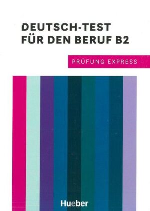 Prüfung Express. Deutsch-Test für den Beruf B2 آزمون اکسپرس. آزمون آلمانی برای شغل B2