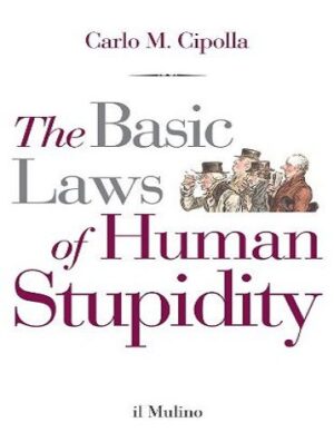 The Basic Laws of Human Stupidity قوانین اساسی حماقت انسان (بدون حذفیات)