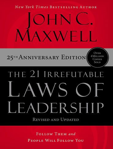 The 21 Irrefutable Laws of Leadership: Follow Them and People Will Follow You (بدون حذفیات)