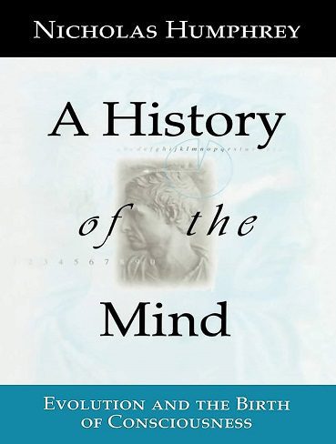 A History of the Mind: Evolution and the Birth of Consciousness (بدون حذفیات)