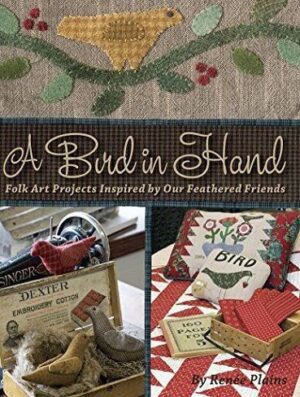 A Bird in Hand: Folk Art Projects Inspired by Our Feathered Friends (بدون حذفیات)