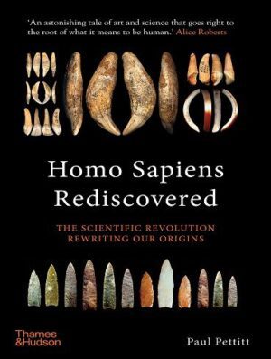 Homo Sapiens Rediscovered: The Scientific Revolution Rewriting Our Origins (بدون حذفیات)