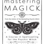 کتاب Mastering Magick تسلط بر جادو اثر Mat Auryn مت آرین