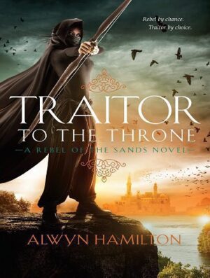 Traitor to the Throne (Rebel of the Sands Book 2) (بدون حذفیات)