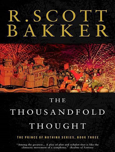 The Thousandfold Thought (The Prince of Nothing Book 3) (بدون حذفیات)