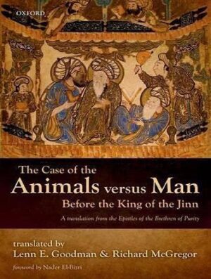 The Case of the Animals versus Man Before the King of the Jinn (بدون حذفیات)