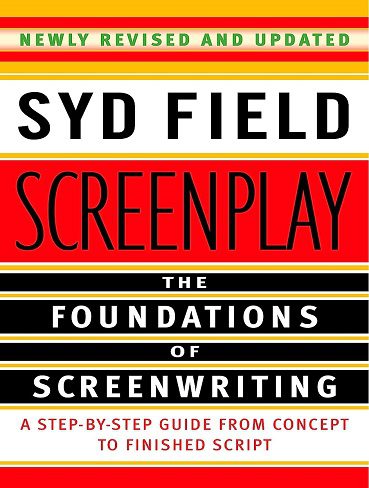 Screenplay: The Foundations of Screenwriting (بدون حذفیات)