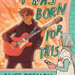خرید کتاب I Was Born for This من برای این به دنیا آمدم اثر  Alice Oseman