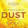 Dust: Book Three of the Silo Series (Silo, 3)