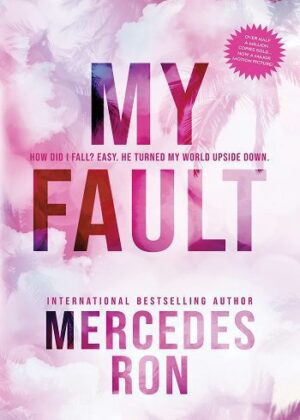 کتاب My Fault by Mercedes Ron (بدون سانسور)