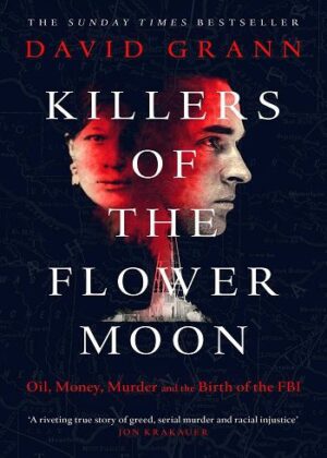 خرید کتاب انگلیسی قاتلان ماه گل Killers of the Flower Moon اثر David Grann دیوید گرن