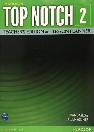 کتاب معلم تاپ ناچ 2 ویرایش سوم Top Notch 2A+2B 3rd Edition Teacher’s Edition