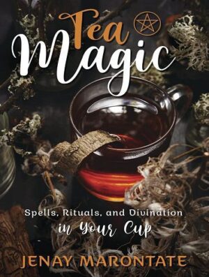 کتاب Tea Magic: Spells, Rituals, and Divination in Your Cup (بدون حذفیات)