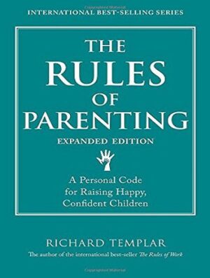 کتاب The Rules of Parenting: A Personal Code for Raising Happy, Confident Children (بدون حذفیات)