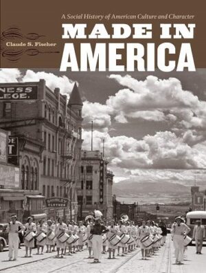 کتاب Made in America: A Social History of American Culture and Character (بدون حذفیات)