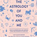 کتاب The Astrology of You and Me