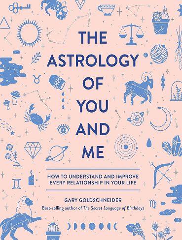 کتاب The Astrology of You and Me: How to Understand and Improve Every Relationship in Your Life (بدون حذفیات)