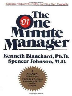 کتاب The One Minute Manager - Increase Productivity, Profits, and Your Own Prosperity (بدون حذفیات)