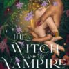 کتاب The Witch and the Vampire جادوگر و خون آشام (بدون حذفیات)