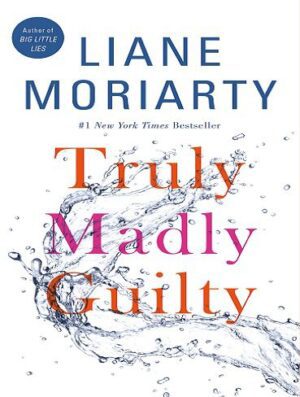 کتاب Truly Madly Guilty واقعاً گناهکار دیوانه‌وار (بدون حذفیات)