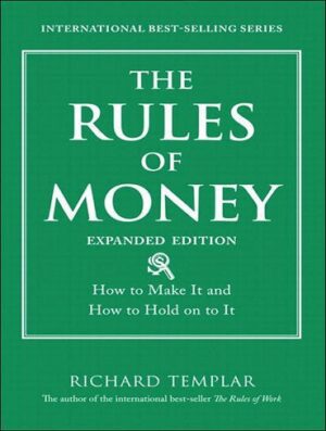 کتاب The Rules of Money: How to Make It and How to Hold on to It (بدون حذفیات)