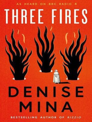 کتاب Three Fires سه آتش سوزی (بدون حذفیات)