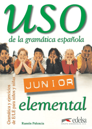 خرید کتاب Uso de la gramática española junior elemental کتاب استفاده از دستور زبان اسپانیایی سطح مقدماتی کتاب Uso de La gramatica espanola Junior elemental