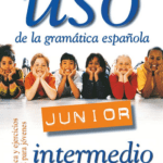 خرید کتاب Uso de la gramática española junior intermedio کتاب استفاده از دستور زبان اسپانیایی سطح مقدماتی کتاب Uso de La gramatica espanola Junior intermedio