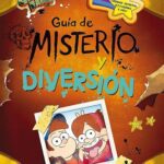 کتاب Gravity Falls. Guía de Misterio Y Diversión