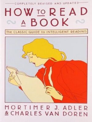 کتاب How to Read a Book: The Classic Guide to Intelligent Readings (بدون حذفیات)