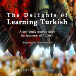 کتاب The Delights of Learning Turkish