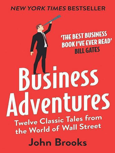 کتاب Business Adventures: Twelve Classic Tales from the World of Wall Street (بدون حذفیات)