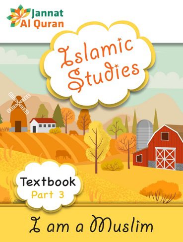 کتاب I am a Muslim (Textbook Part 3): Children Islamic Studies Syllabus