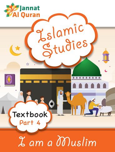 کتاب I am a Muslim (Textbook Part 4): Children Islamic Studies Syllabus